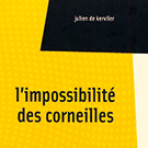 couverture L'impossibilité des corneilles - Julien de Kerviller